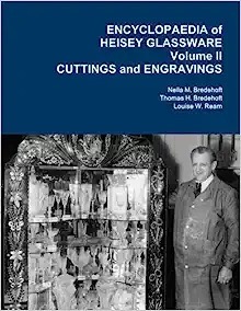 Encyclopedia of Heisey Glassware Volume II | Cuttings and Engravings